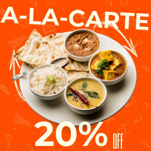 A-La-Carte ( Dinner) : Flat 20% off on Total Bill Amount